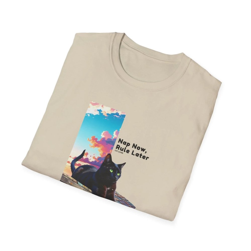 Nap Now, Rule Later T-Shirt - Lazy Cat Mood Tee - Love From Snowy Shop